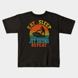 jet skiing vintage retro gift idea - eat sleep jet skiing repeat Kids T-Shirt
